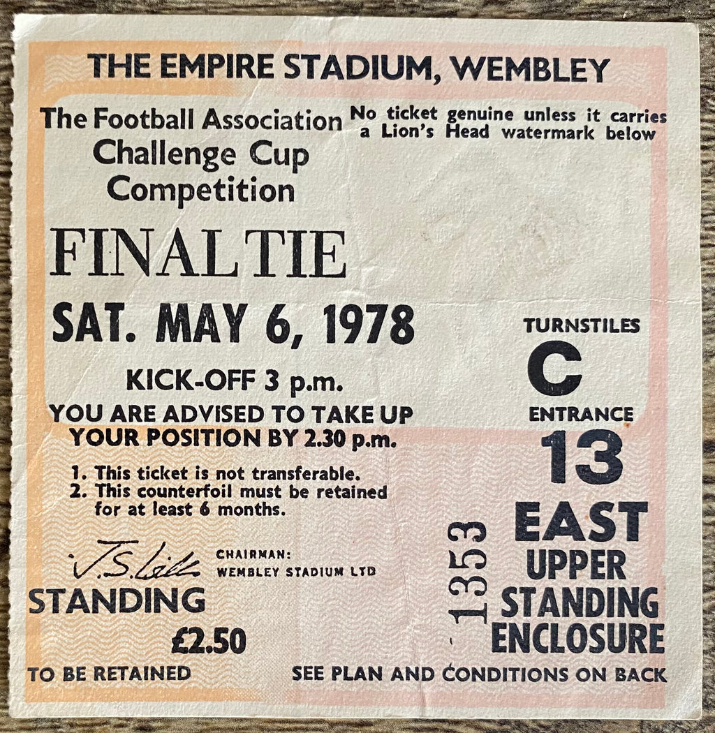 1978 ORIGINAL FA CUP FINAL TICKET IPSWICH TOWN V ARSENAL
