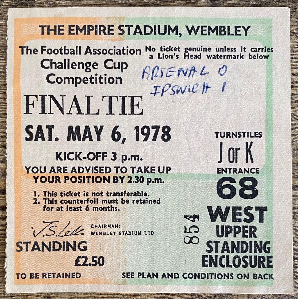 1978 ORIGINAL FA CUP FINAL TICKET IPSWICH TOWN V ARSENAL