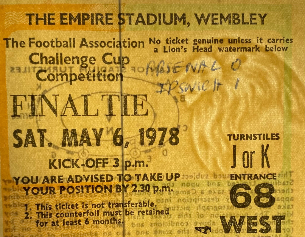 1978 ORIGINAL FA CUP FINAL TICKET IPSWICH TOWN V ARSENAL