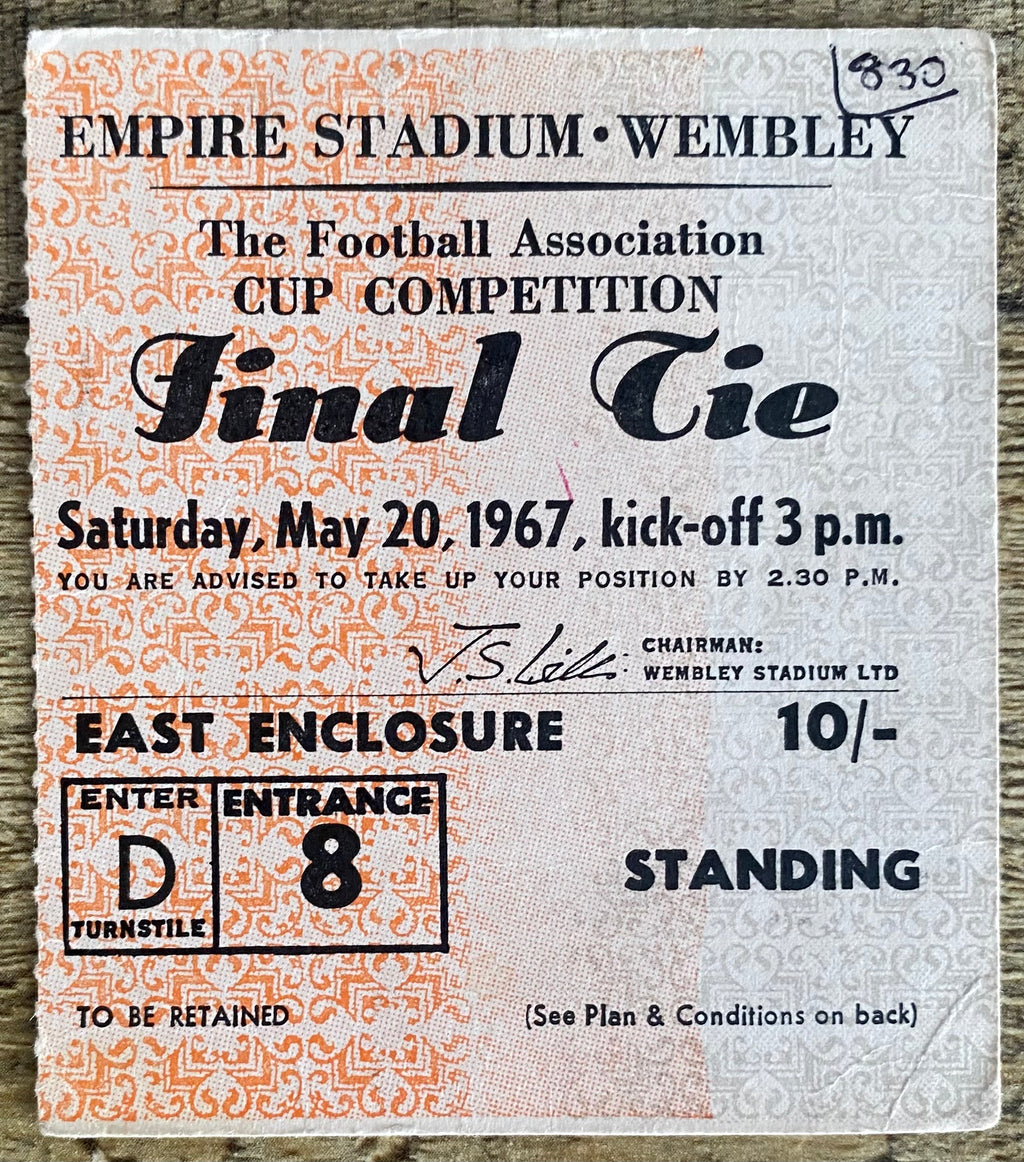 1967 ORIGINAL FA CUP FINAL TICKET TOTTENHAM HOTSPUR V CHELSEA
