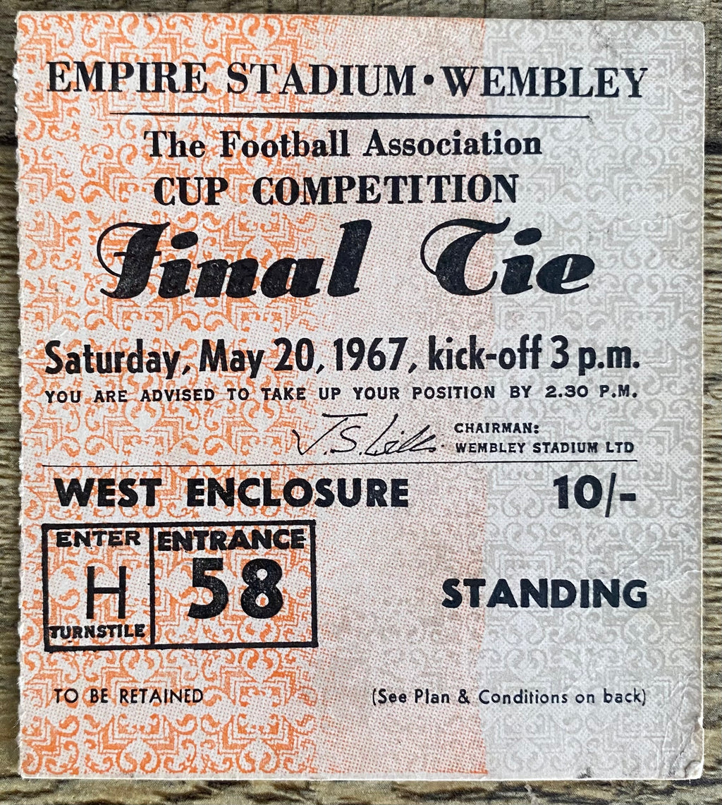 1967 ORIGINAL FA CUP FINAL TICKET TOTTENHAM HOTSPUR V CHELSEA
