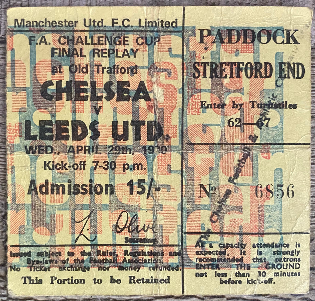 1970 ORIGINAL FA CUP FINAL REPLAY TICKET CHELSEA V LEEDS UNITED @ OLD TRAFFORD