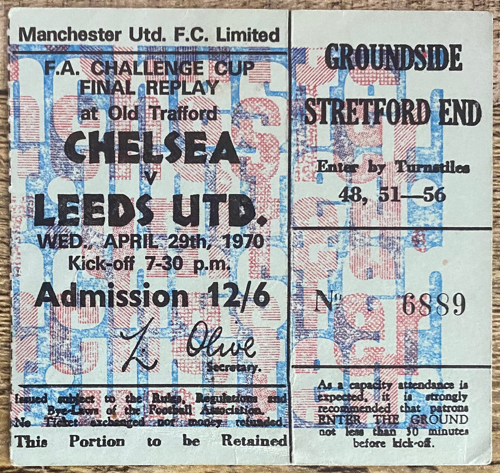 1970 ORIGINAL FA CUP FINAL REPLAY TICKET CHELSEA V LEEDS UNITED @ OLD TRAFFORD