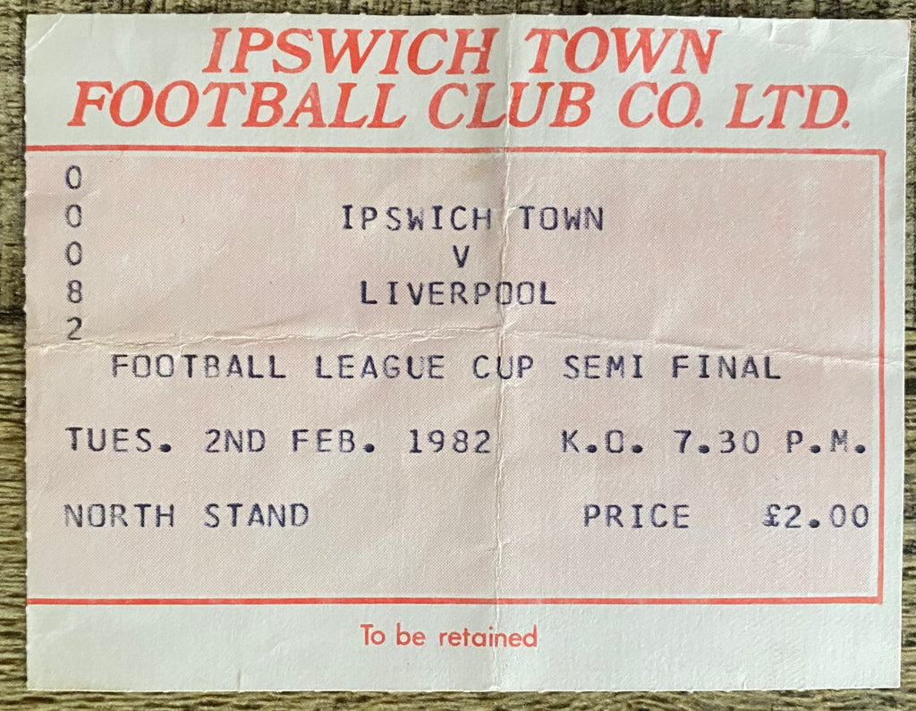 1981/82 ORIGINAL LEAGUE CUP SEMI FINAL 1ST LEG TICKET IPSWICH TOWN V LIVERPOOL