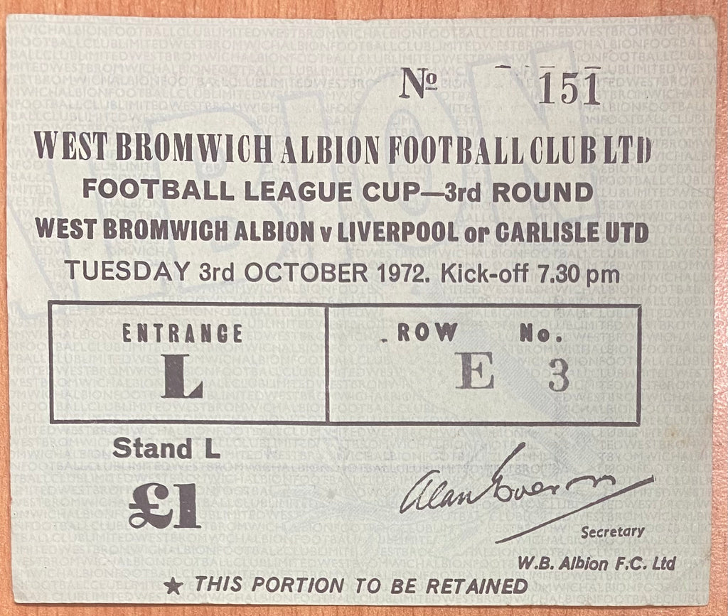 1972/73 ORIGINAL LEAGUE CUP 3RD ROUND TICKET WEST BROMWICH ALBION V LIVERPOOL