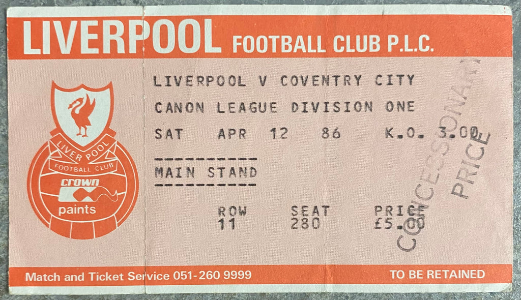 1985/86 ORIGINAL DIVISION ONE TICKET LIVERPOOL V COVENTRY CITY