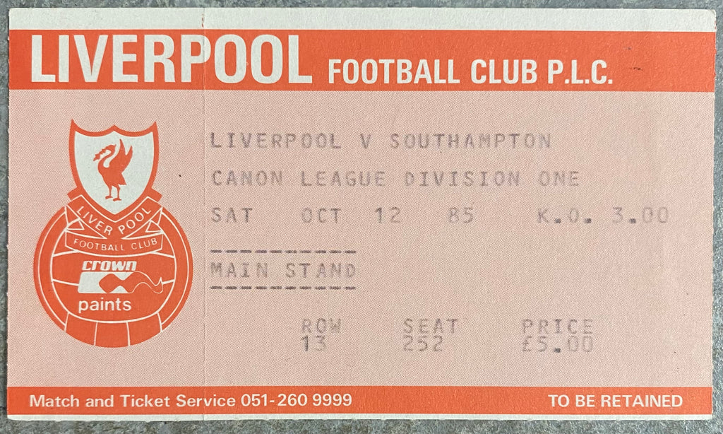 1985/86 ORIGINAL DIVISION ONE TICKET LIVERPOOL V SOUTHAMPTON