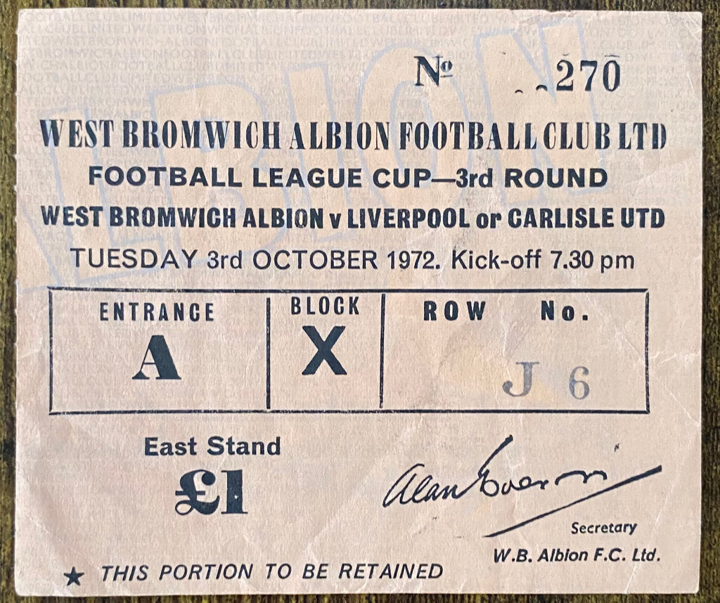 1972/73 ORIGINAL LEAGUE CUP 3RD ROUND TICKET WEST BROMWICH ALBION V LIVERPOOL