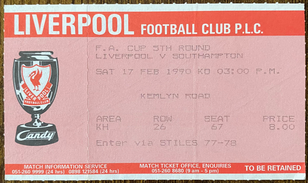 1989/90 ORIGINAL FA CUP 5TH ROUND TICKET LIVERPOOL V SOUTHAMPTON
