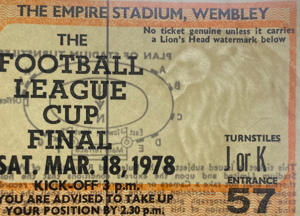 1978 ORIGINAL LEAGUE CUP FINAL TICKET LIVERPOOL V NOTTINGHAM FOREST