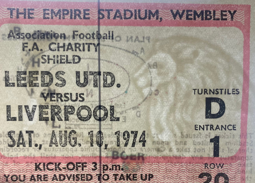 1974 ORIGINAL CHARITY SHIELD TICKET LIVERPOOL V LEEDS UNITED