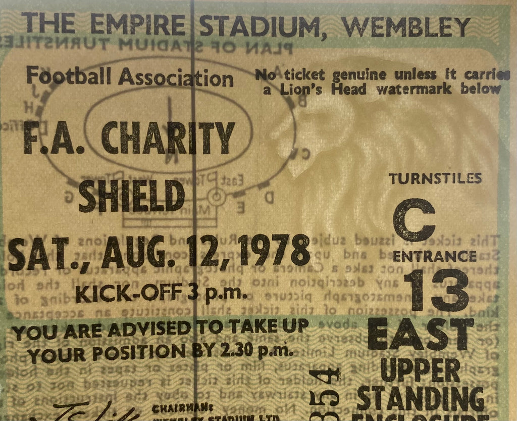 1978 ORIGINAL CHARITY SHIELD TICKET IPSWICH TOWN V NOTTINGHAM FOREST