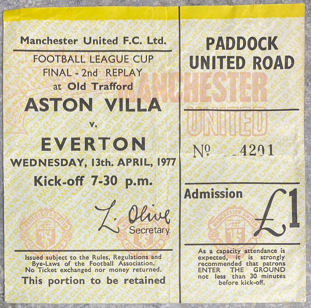 1977 ORIGINAL LEAGUE CUP FINAL 2ND REPLAY TICKET ASTON VILLA V EVERTON @ OLD TRAFFORD