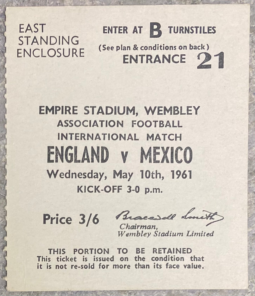1961 ORIGINAL INTERNATIONAL TICKET ENGLAND V MEXICO (AND LETTER)
