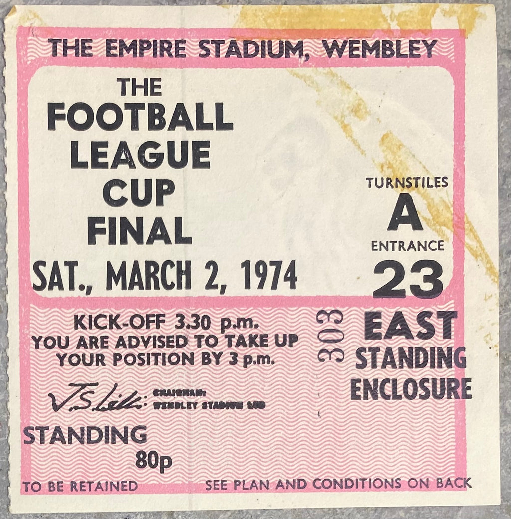 1974 ORIGINAL LEAGUE CUP FINAL TICKET MANCHESTER CITY V WOLVERHAMPTON WANDERERS