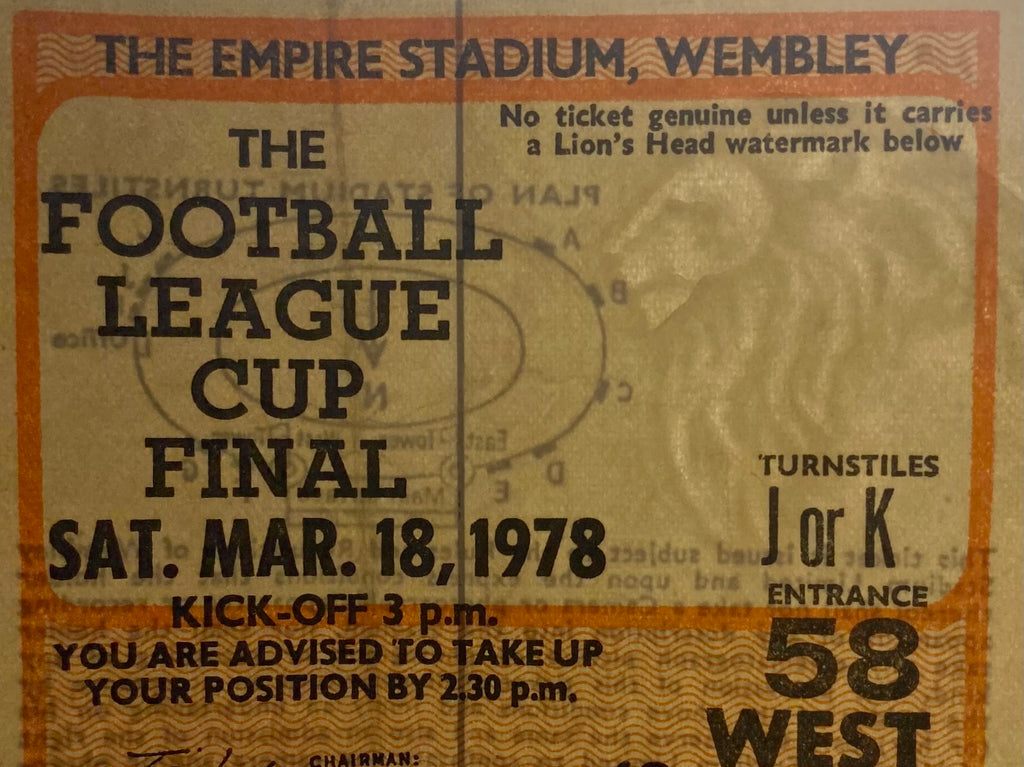 1978 ORIGINAL LEAGUE CUP FINAL TICKET LIVERPOOL V NOTTINGHAM FOREST