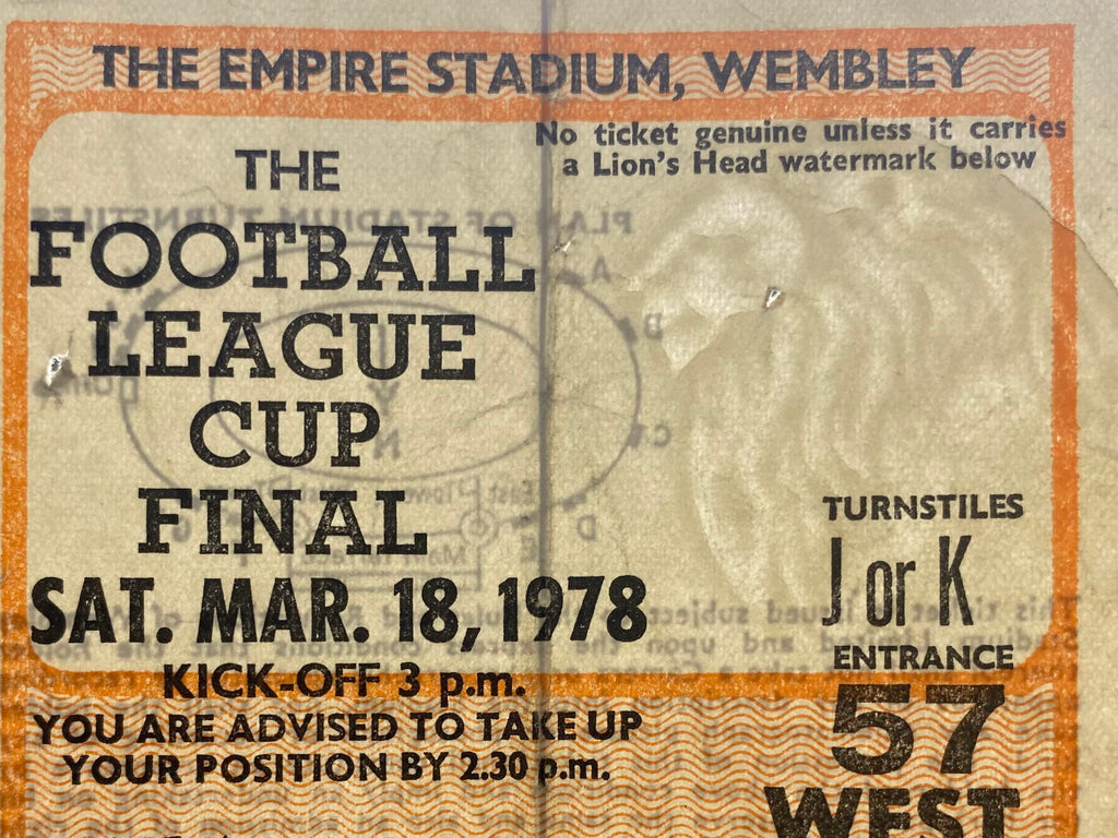 1978 ORIGINAL LEAGUE CUP FINAL TICKET LIVERPOOL V NOTTINGHAM FOREST