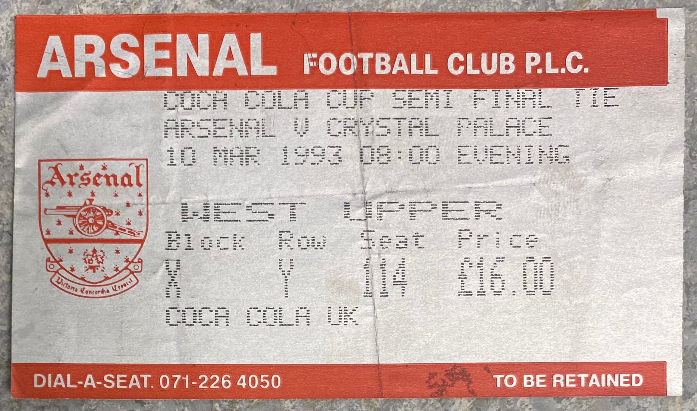 1992/93  ORIGINAL COCA COLA SEMI FINAL 2ND LEG TICKET ARSENAL V CRYSTAL PALACE